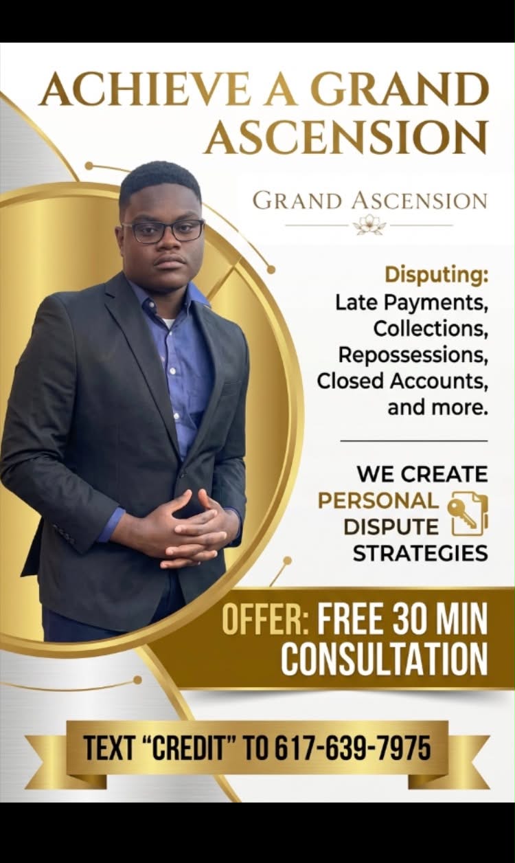 Achieve a Grand Ascension. Grand Ascension credit dispute strategies in Massachusetts. We create personal dispute strategies. Free 30-minute consultation. Text CREDIT to 617-639-7975.
